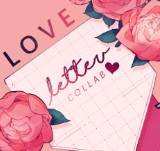 Love Letter Collab ❤