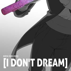 I Don't Dream